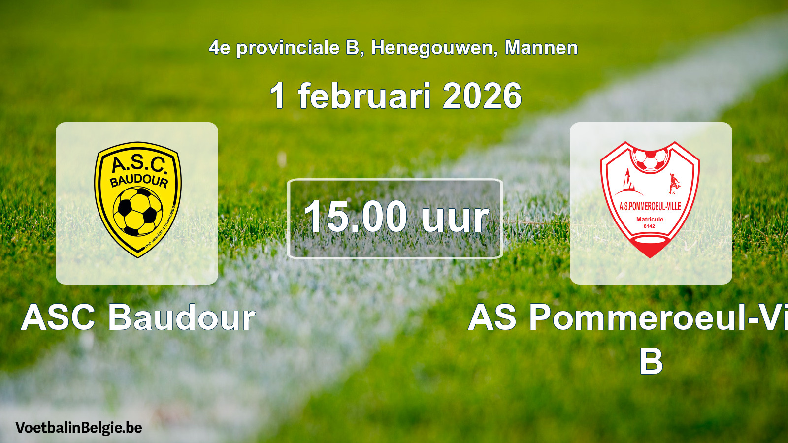 Scheduled match men football: ASC Baudour - AS Pommeroeul-Ville B (1 February 2026)