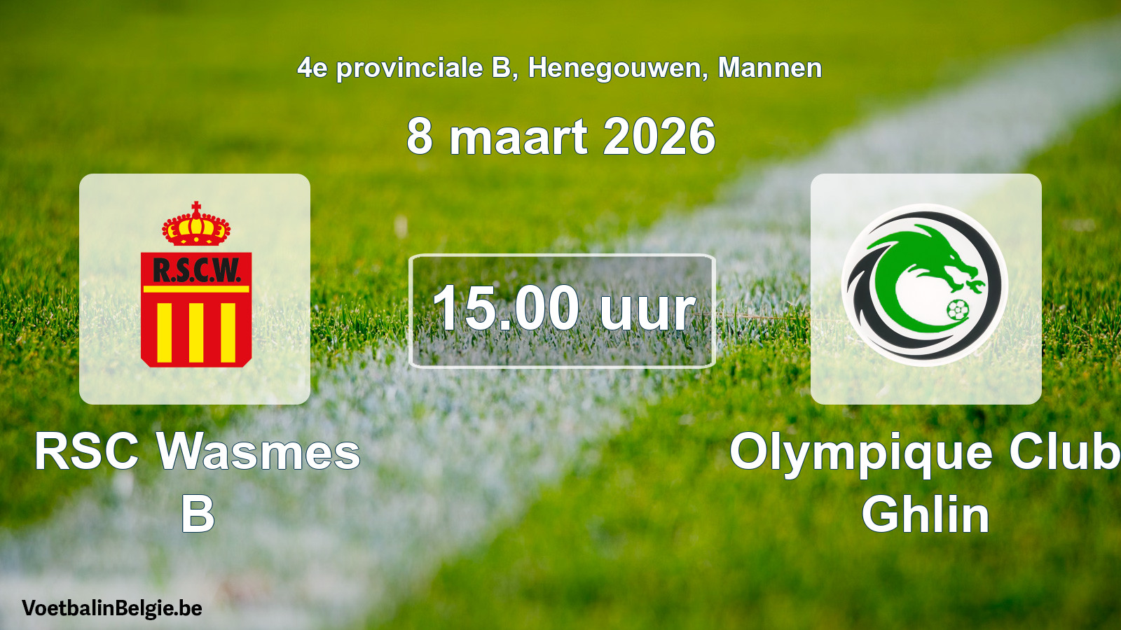 Scheduled match men football: RSC Wasmes B - Olympique Club Ghlin (8 March 2026)