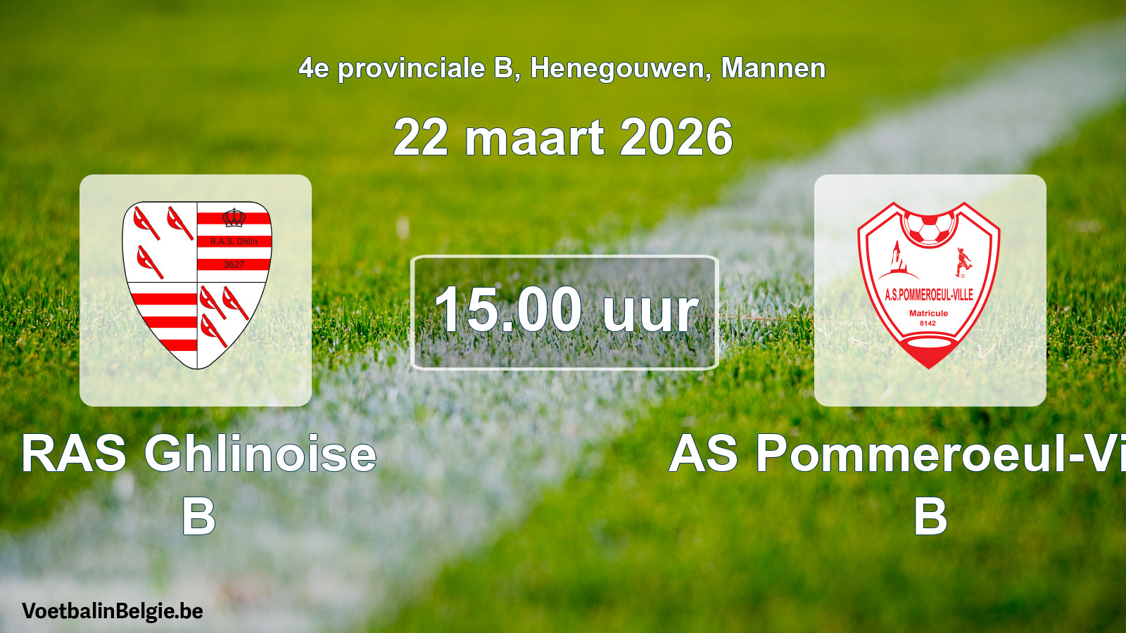 Geplande wedstrijd mannenvoetbal: RAS Ghlinoise B - AS Pommeroeul-Ville B (22 maart 2026)