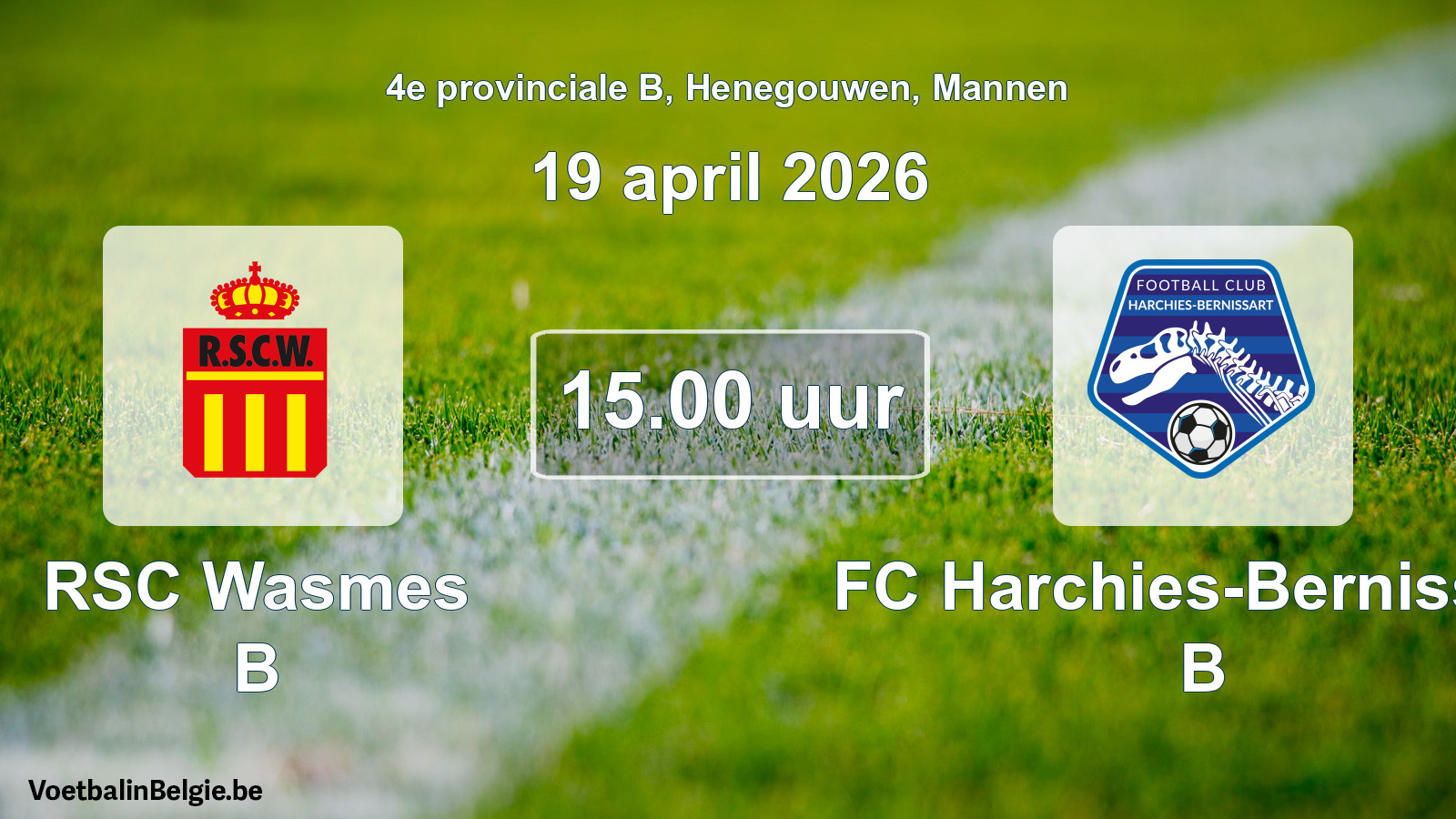 Scheduled match men football: RSC Wasmes B - FC Harchies-Bernissart B (19 April 2026)