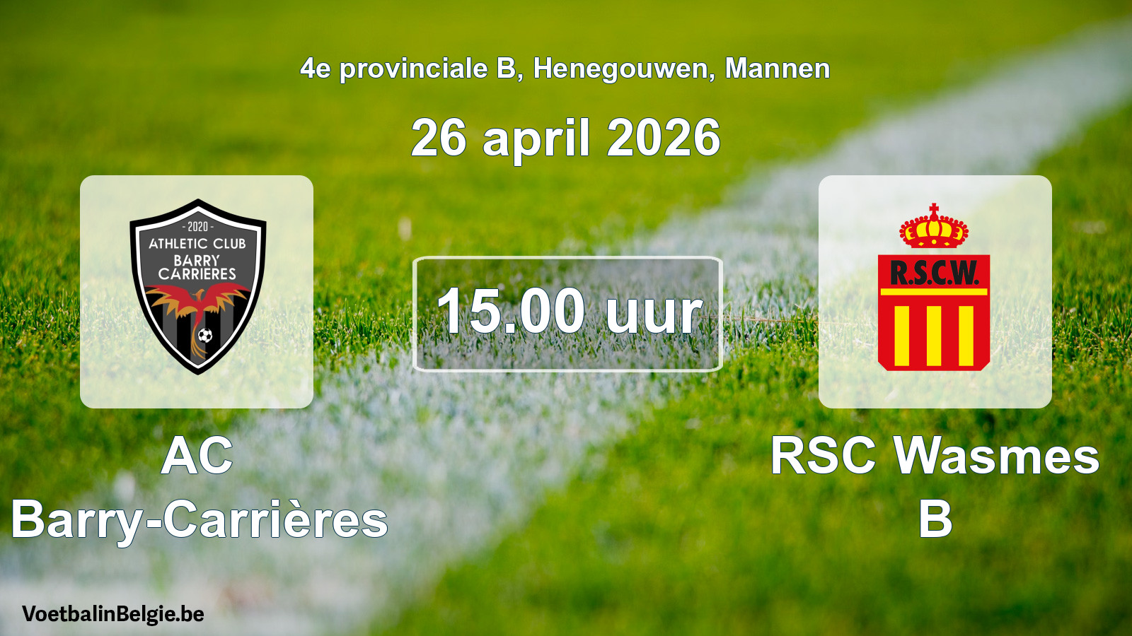 Scheduled match men football: AC Barry-Carrières - RSC Wasmes B (26 April 2026)