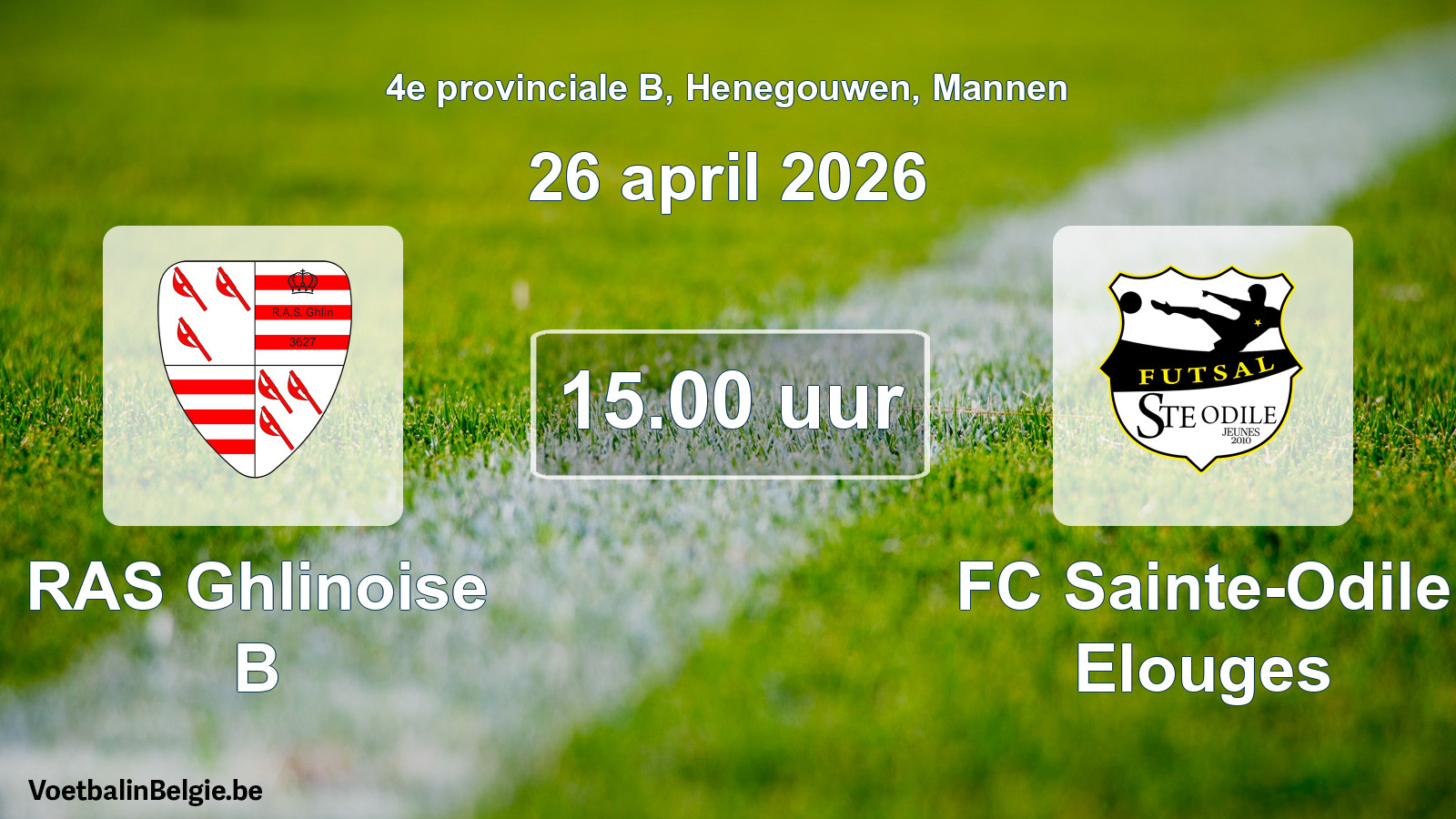 Scheduled match men football: RAS Ghlinoise B - FC Sainte-Odile Elouges (26 April 2026)