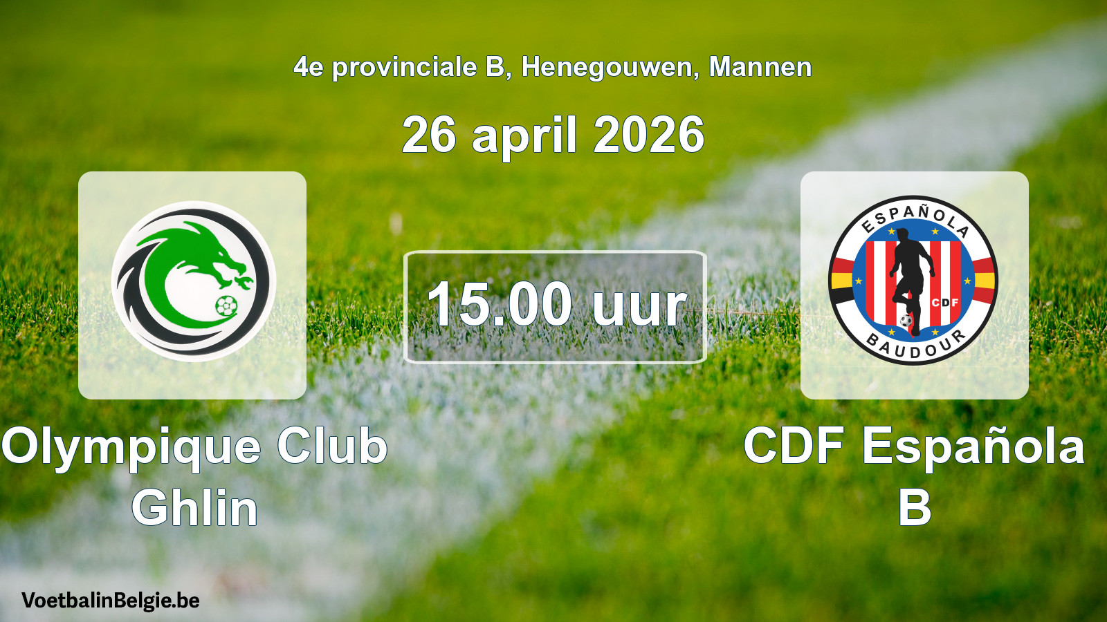 Scheduled match men football: Olympique Club Ghlin - CDF Española B (26 April 2026)