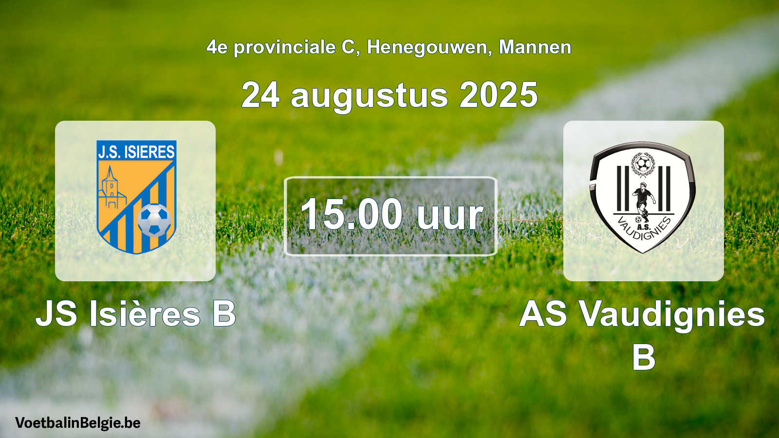 Scheduled match men football: JS Isières B - AS Vaudignies B (24 August 2025)