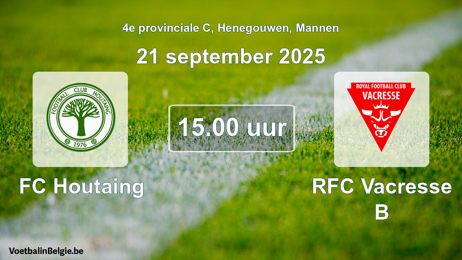 Scheduled match men football: FC Houtaing - RFC Vacresse B (21 September 2025)