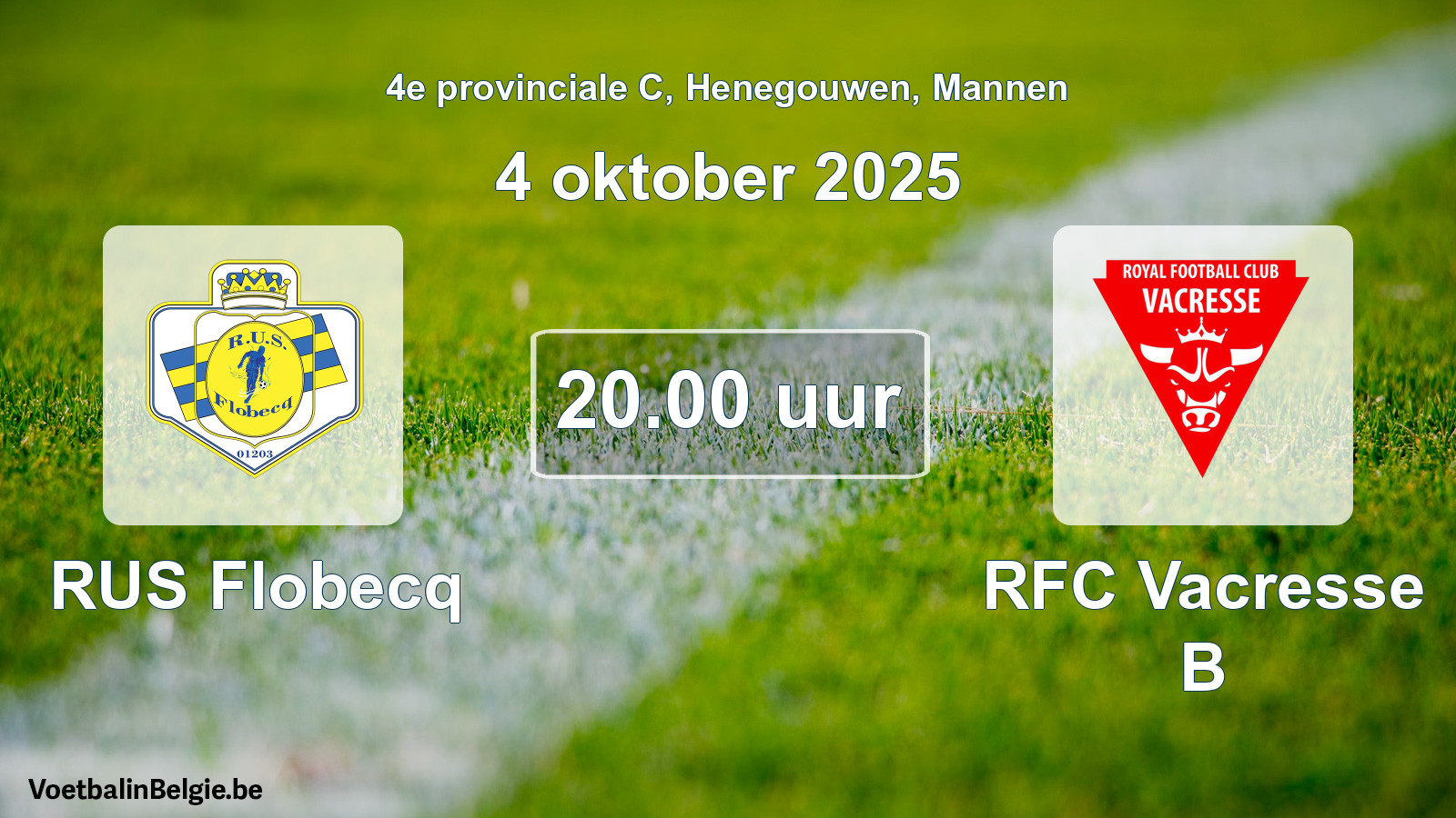 Scheduled match men football: RUS Flobecq - RFC Vacresse B (4 October 2025)