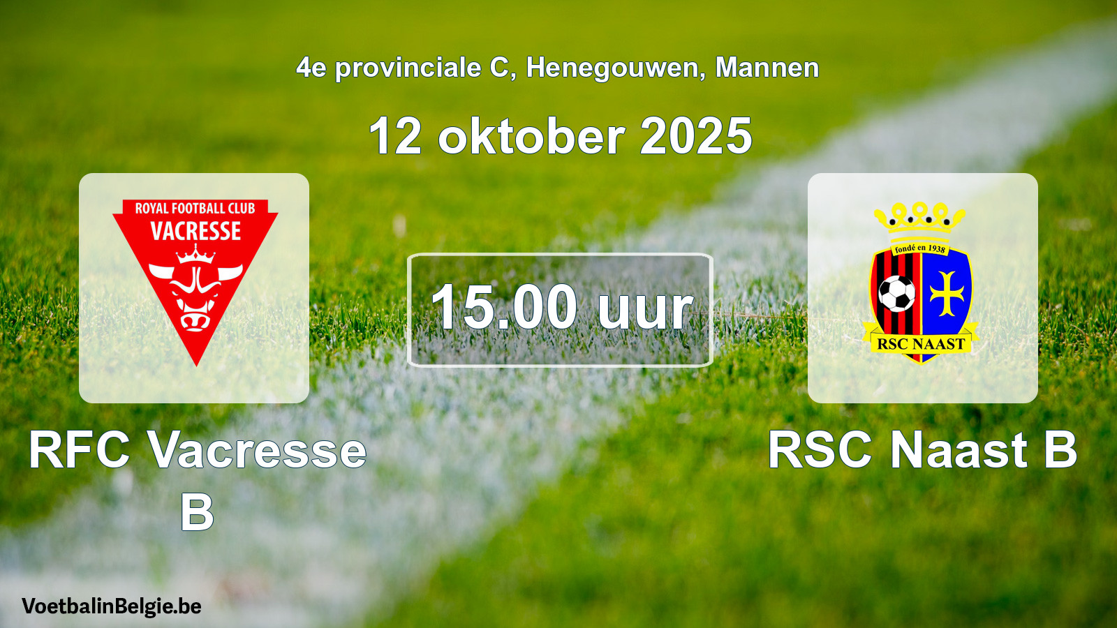 Scheduled match men football: RFC Vacresse B - RSC Naast B (12 October 2025)