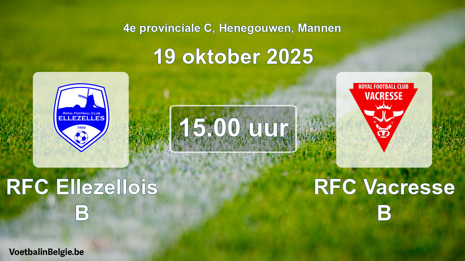Scheduled match men football: RFC Ellezellois B - RFC Vacresse B (19 October 2025)