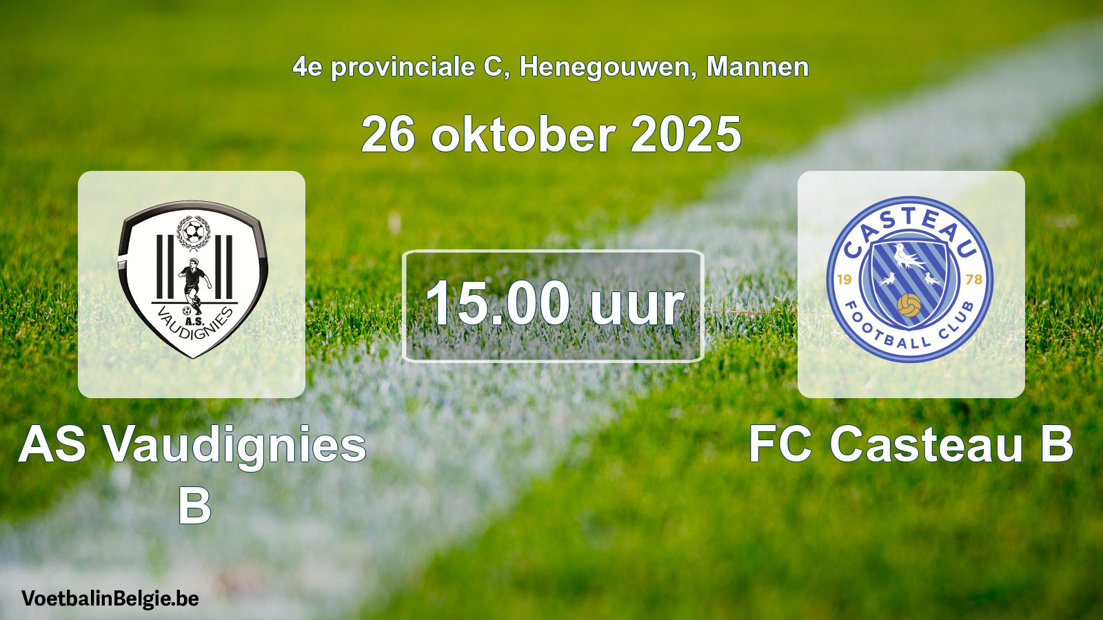 Scheduled match men football: AS Vaudignies B - FC Casteau B (26 October 2025)