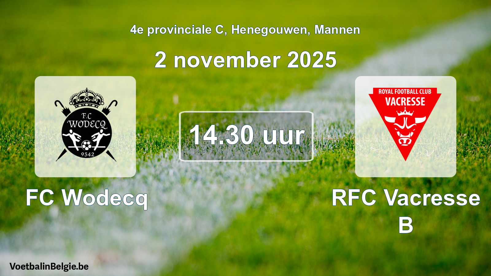 Scheduled match men football: FC Wodecq - RFC Vacresse B (2 November 2025)