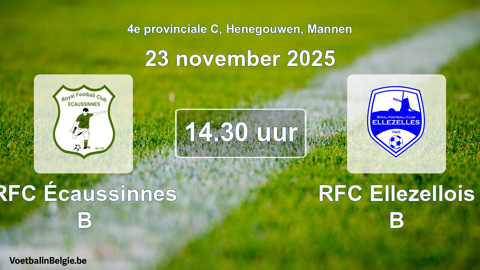Scheduled match men football: RFC Écaussinnes B - RFC Ellezellois B (23 November 2025)