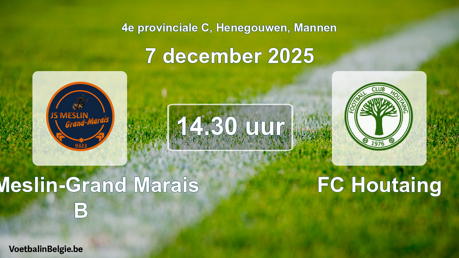 Scheduled match men football: JS Meslin-Grand Marais B - FC Houtaing (7 December 2025)