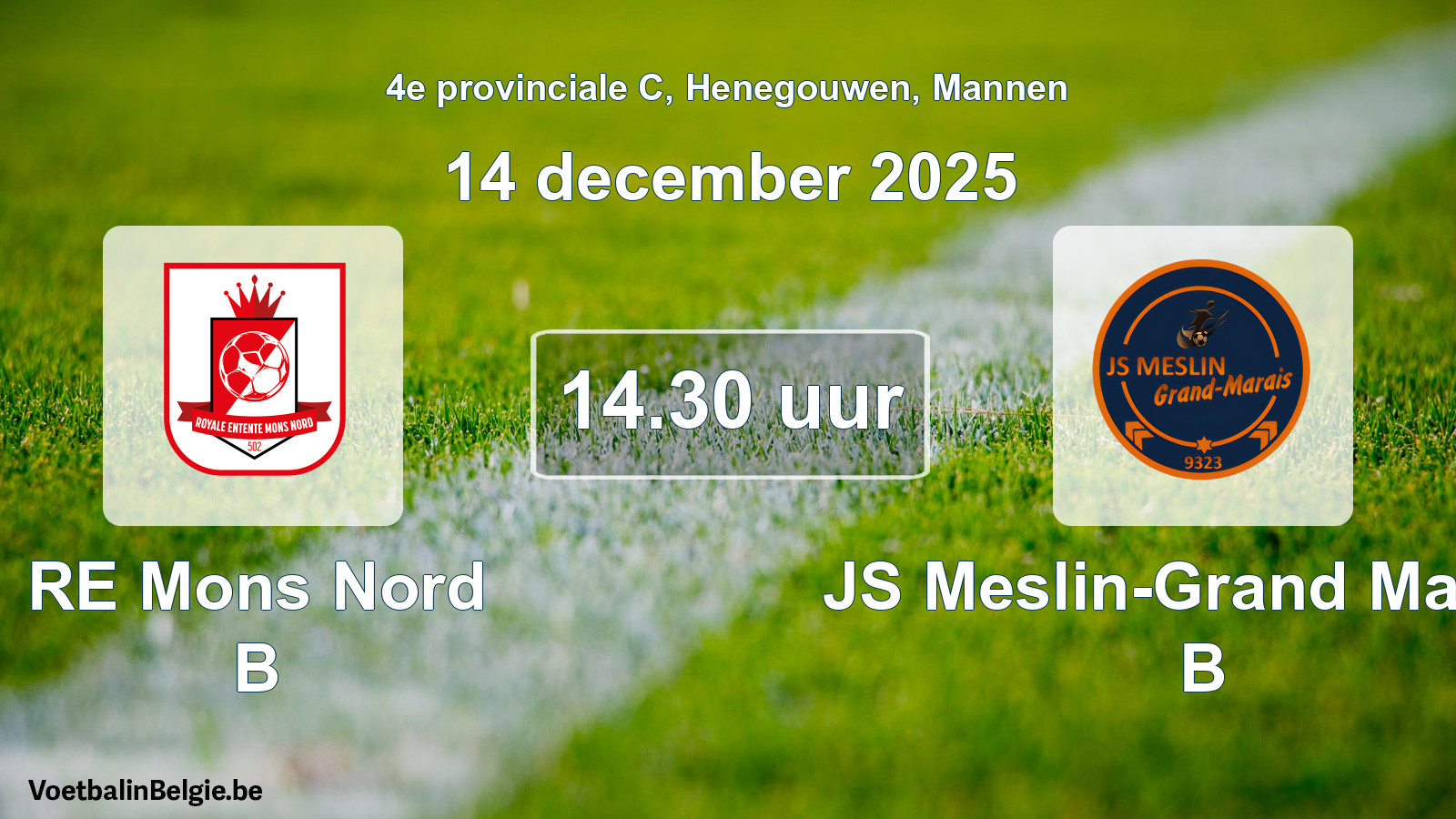 Scheduled match men football: RE Mons Nord B - JS Meslin-Grand Marais B (14 December 2025)