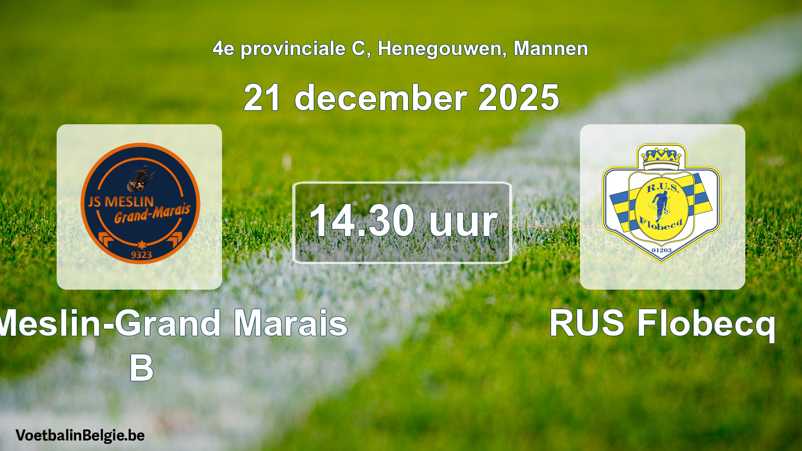 Scheduled match men football: JS Meslin-Grand Marais B - RUS Flobecq (21 December 2025)