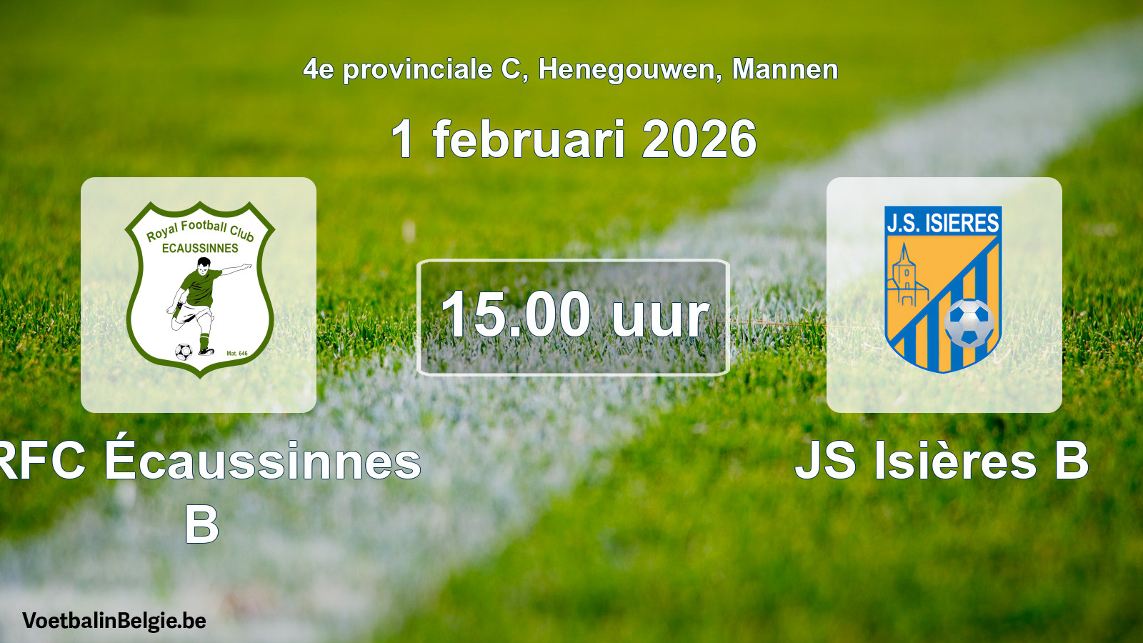 Scheduled match men football: RFC Écaussinnes B - JS Isières B (1 February 2026)