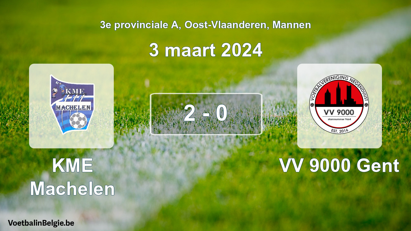 Gespeelde wedstrijd mannenvoetbal: KME Machelen - VV 9000 Gent 2 - 0 (3 maart 2024)