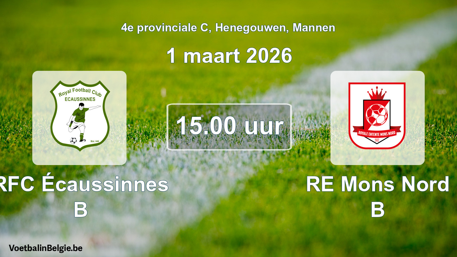 Scheduled match men football: RFC Écaussinnes B - RE Mons Nord B (1 March 2026)