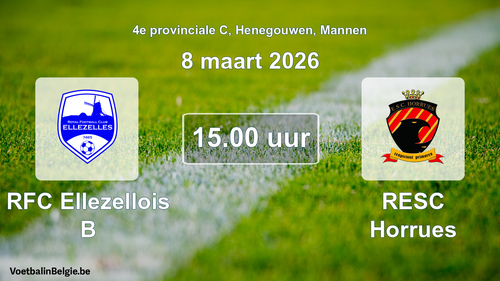 Scheduled match men football: RFC Ellezellois B - RESC Horrues (8 March 2026)