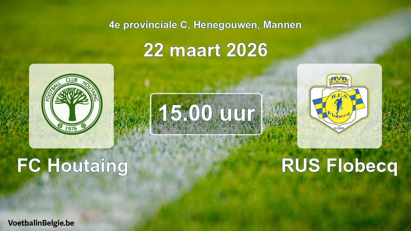 Scheduled match men football: FC Houtaing - RUS Flobecq (22 March 2026)