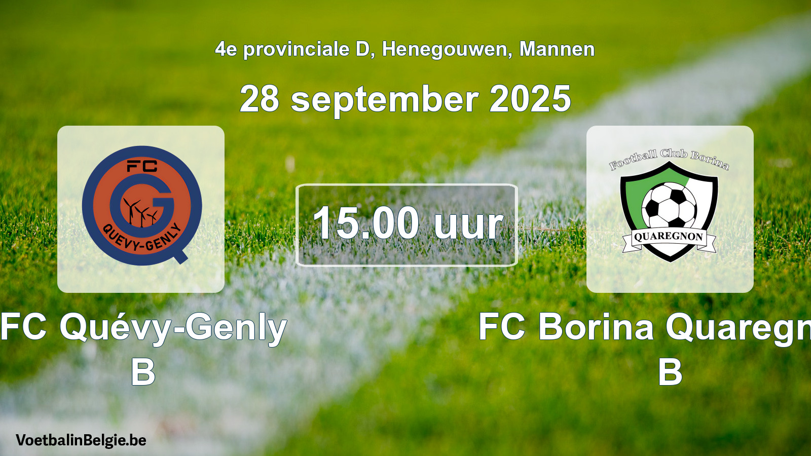 Scheduled match men football: FC Quévy-Genly B - FC Borina Quaregnon B (28 September 2025)