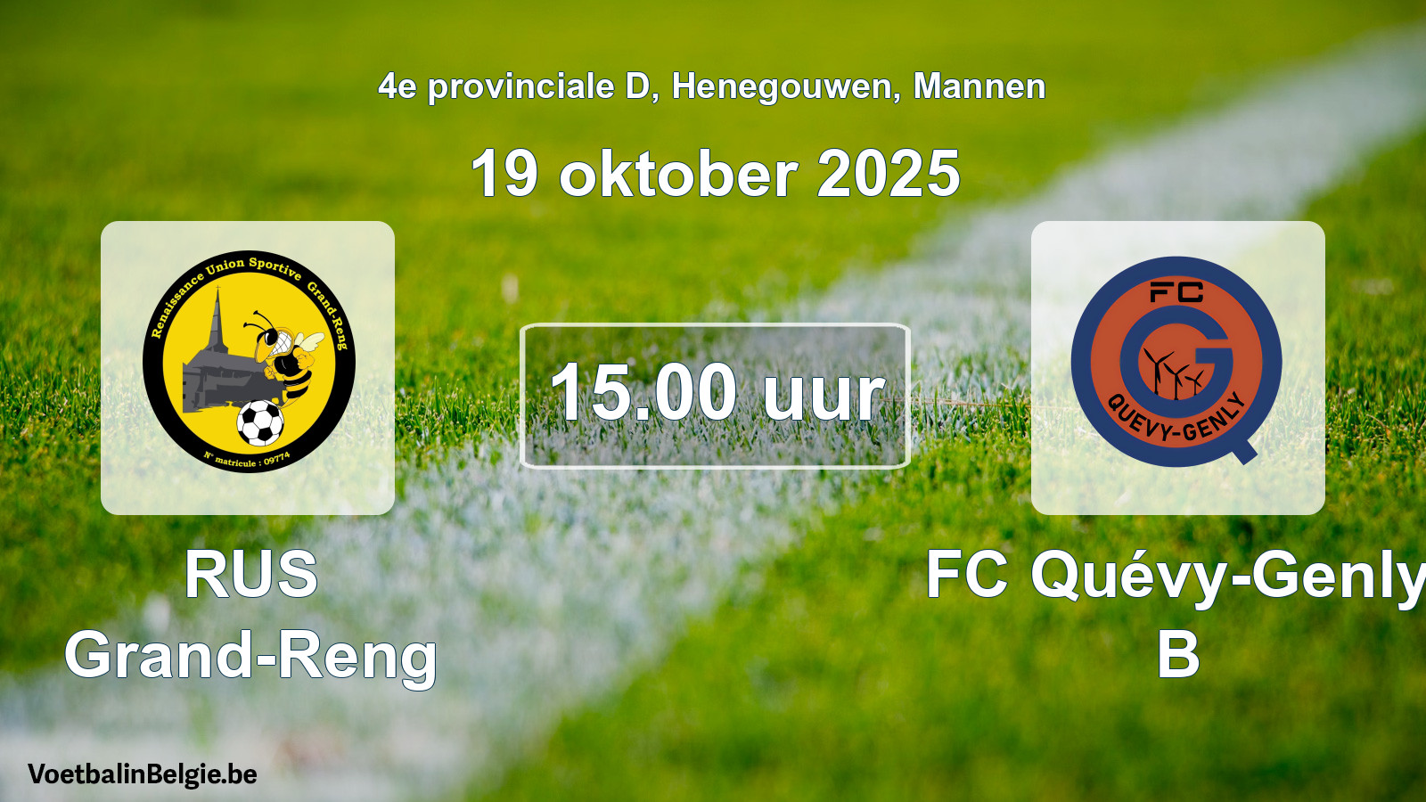 Scheduled match men football: RUS Grand-Reng - FC Quévy-Genly B (19 October 2025)