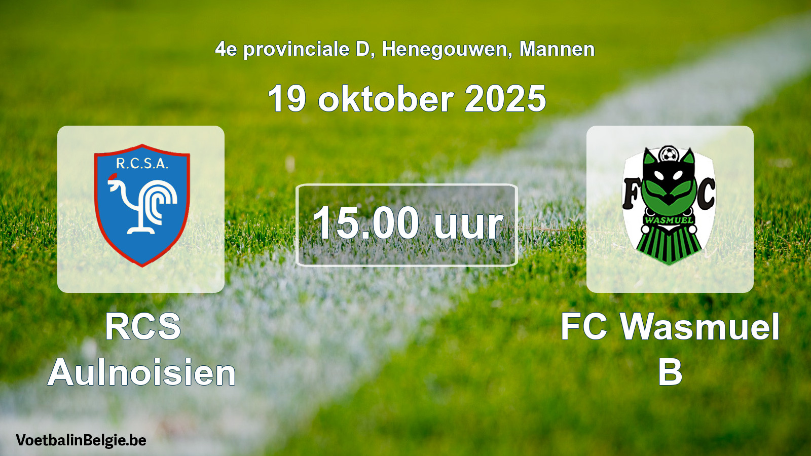Scheduled match men football: RCS Aulnoisien - FC Wasmuel B (19 October 2025)