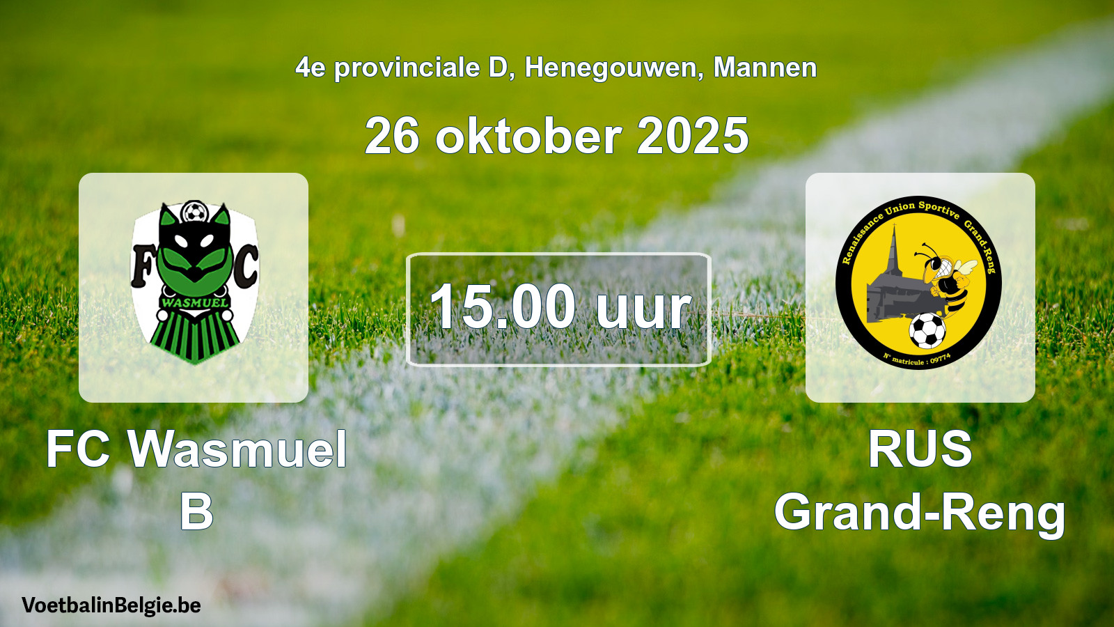 Scheduled match men football: FC Wasmuel B - RUS Grand-Reng (26 October 2025)