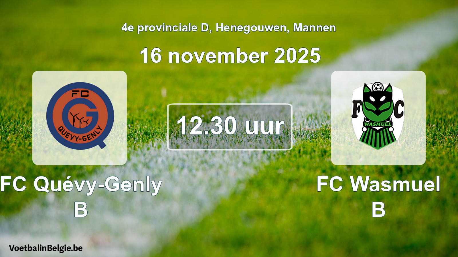 Scheduled match men football: FC Quévy-Genly B - FC Wasmuel B (16 November 2025)