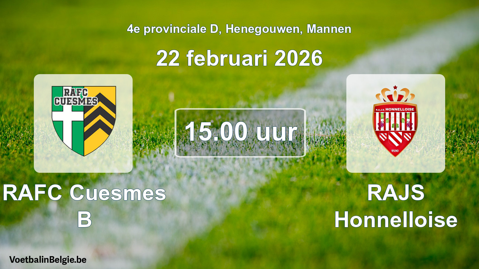 Scheduled match men football: RAFC Cuesmes B - RAJS Honnelloise (22 February 2026)