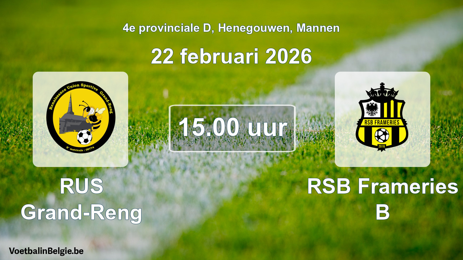 Scheduled match men football: RUS Grand-Reng - RSB Frameries B (22 February 2026)