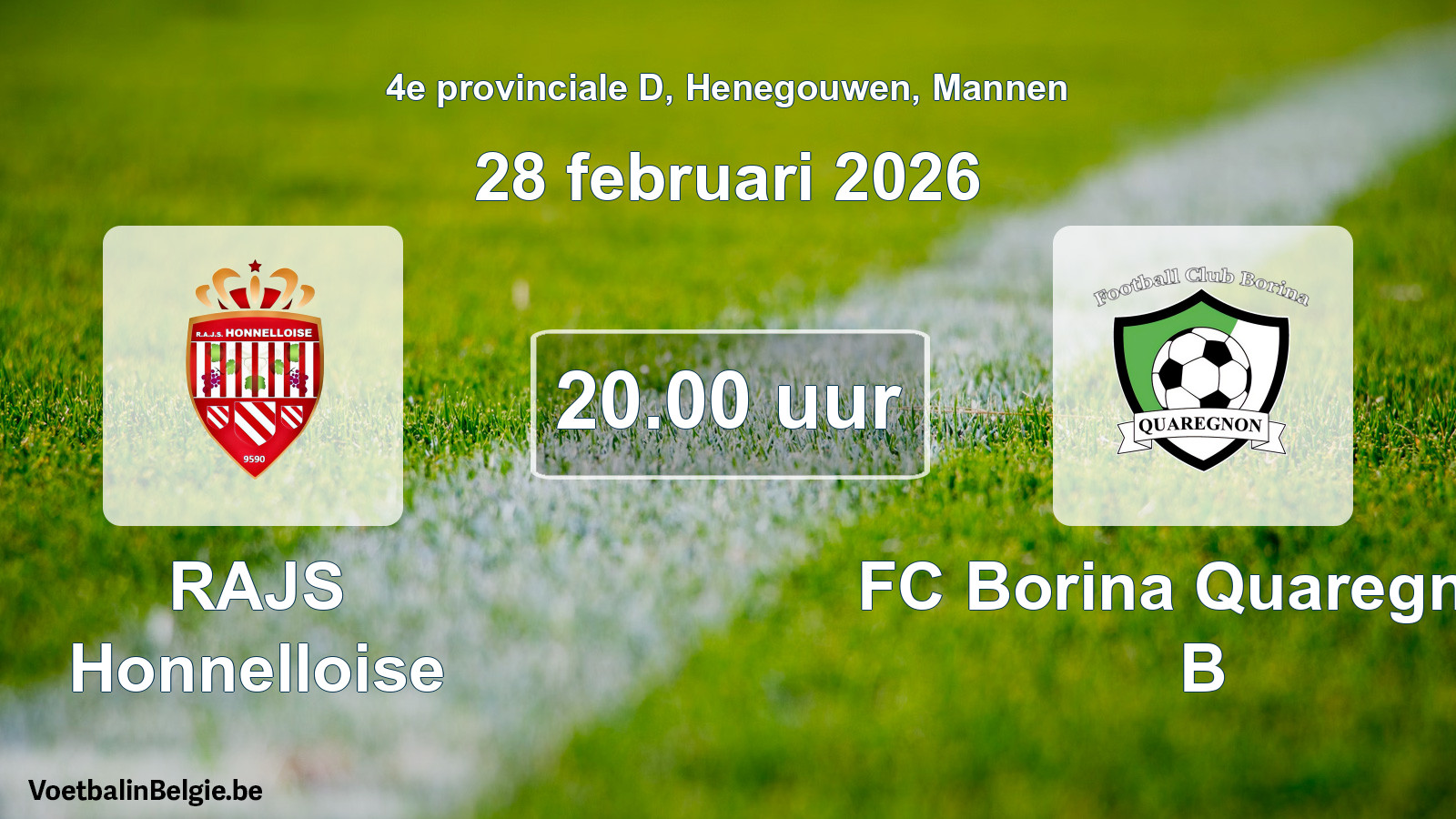Scheduled match men football: RAJS Honnelloise - FC Borina Quaregnon B (28 February 2026)