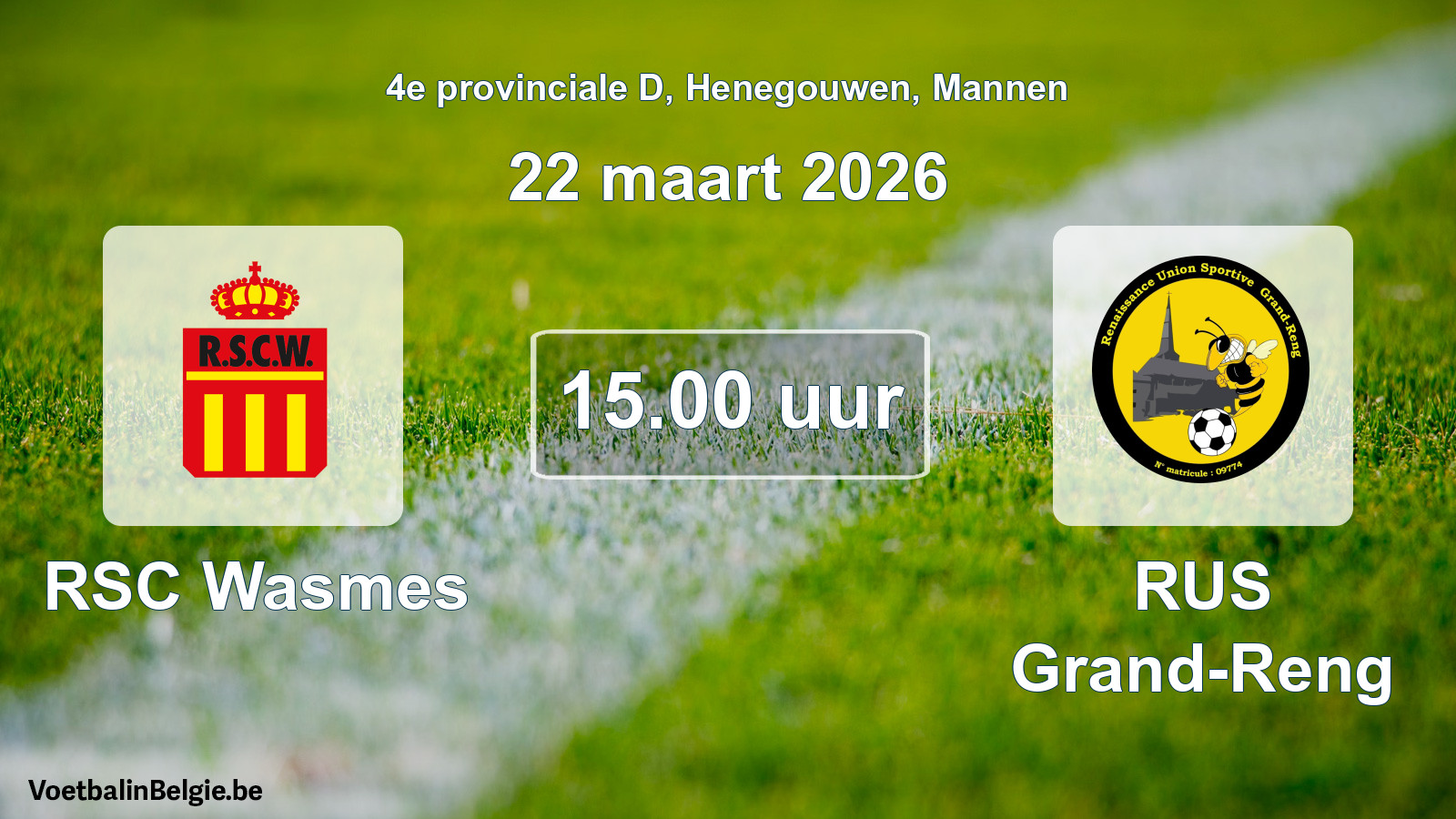 Scheduled match men football: RSC Wasmes - RUS Grand-Reng (22 March 2026)