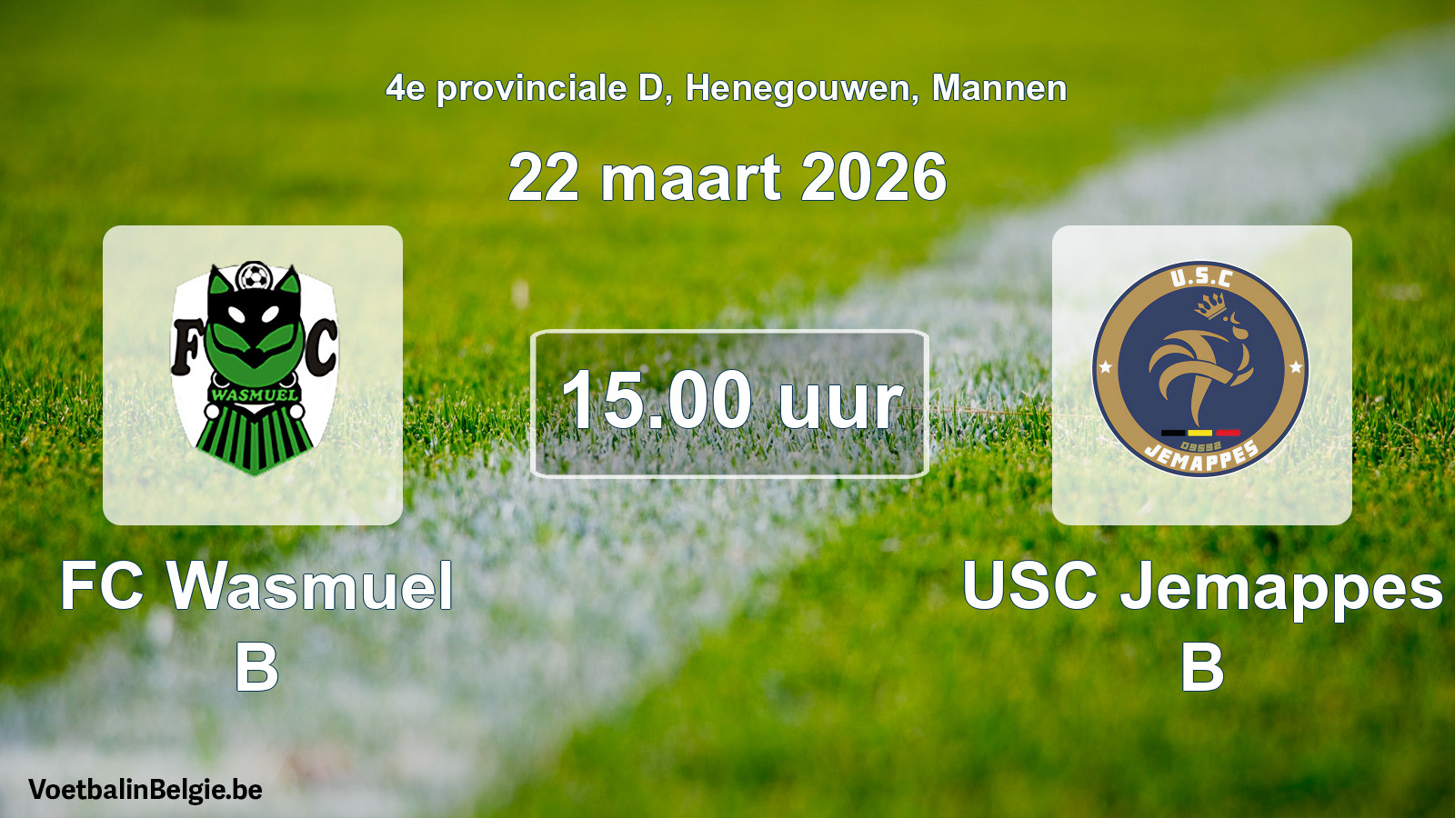 Scheduled match men football: FC Wasmuel B - USC Jemappes B (22 March 2026)
