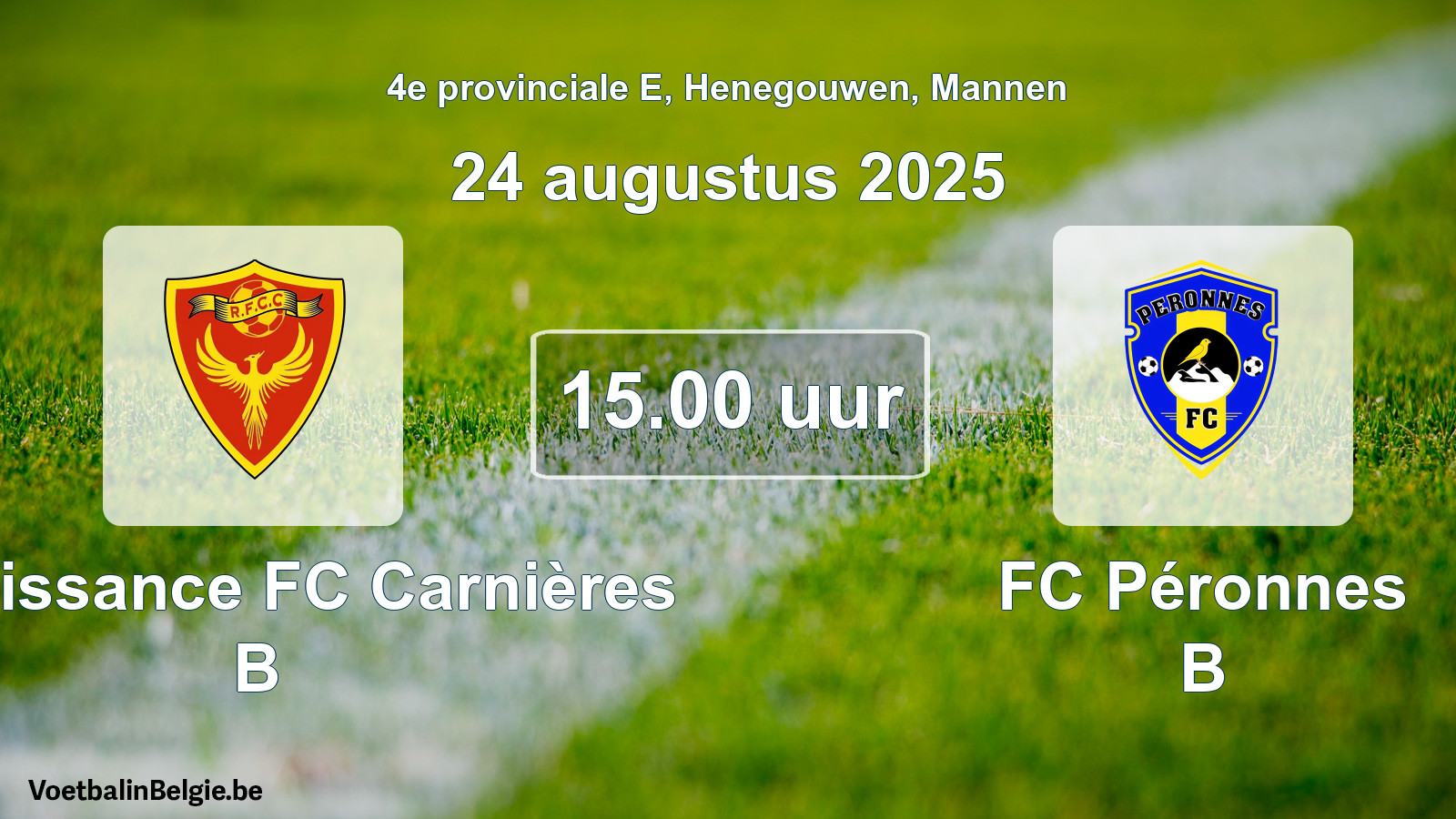 Scheduled match men football: Renaissance FC Carnières B - FC Péronnes B (24 August 2025)