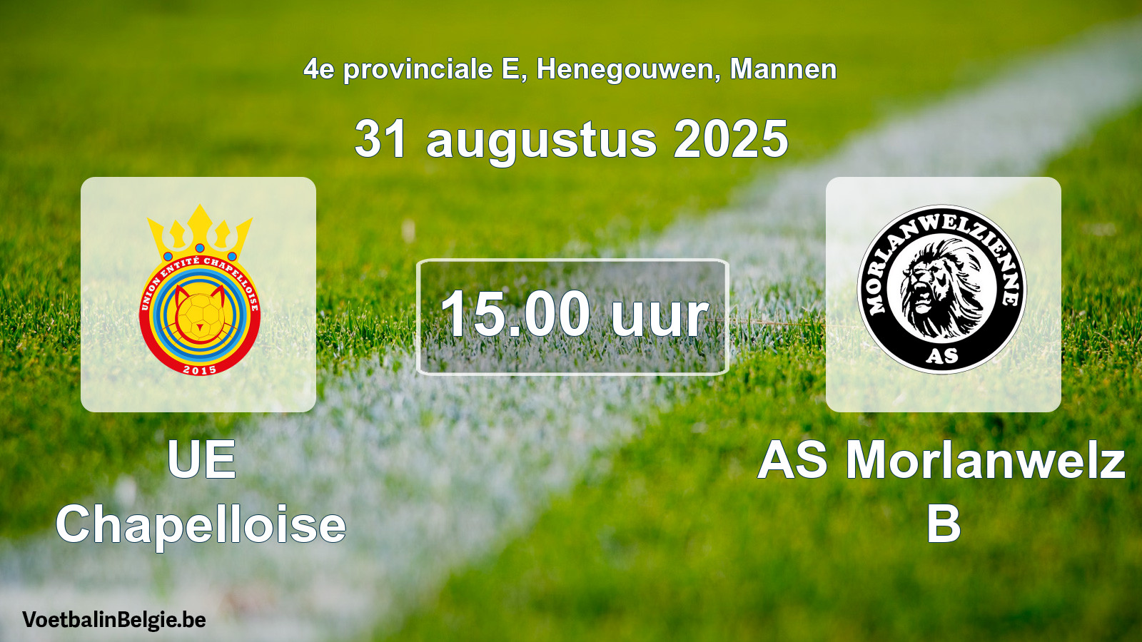 Scheduled match men football: UE Chapelloise - AS Morlanwelz B (31 August 2025)
