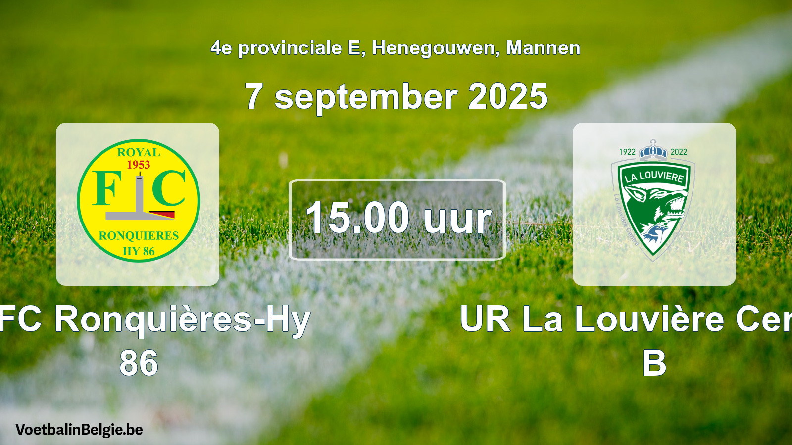 Geplande wedstrijd mannenvoetbal: RFC Ronquières-Hy 86 - UR La Louvière Centre B (7 september 2025)