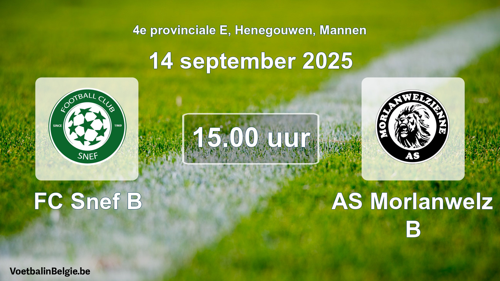 Scheduled match men football: FC Snef B - AS Morlanwelz B (14 September 2025)