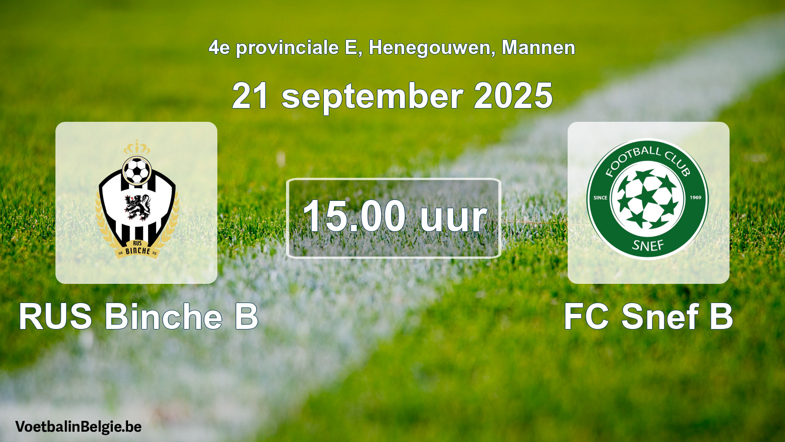 Scheduled match men football: RUS Binche B - FC Snef B (21 September 2025)