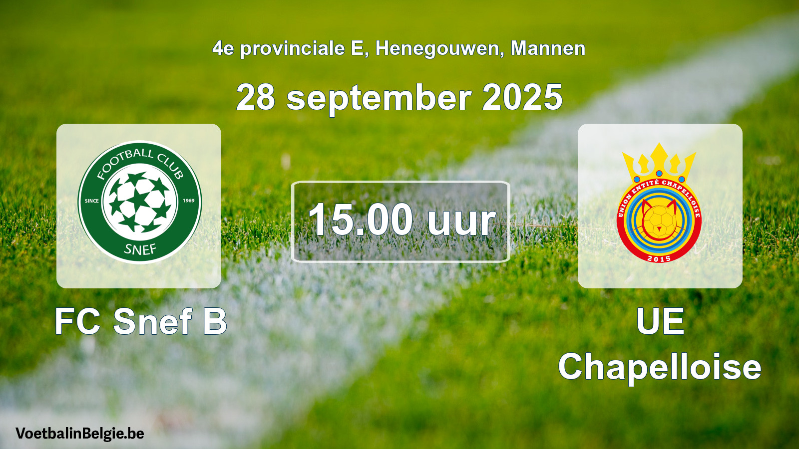 Scheduled match men football: FC Snef B - UE Chapelloise (28 September 2025)