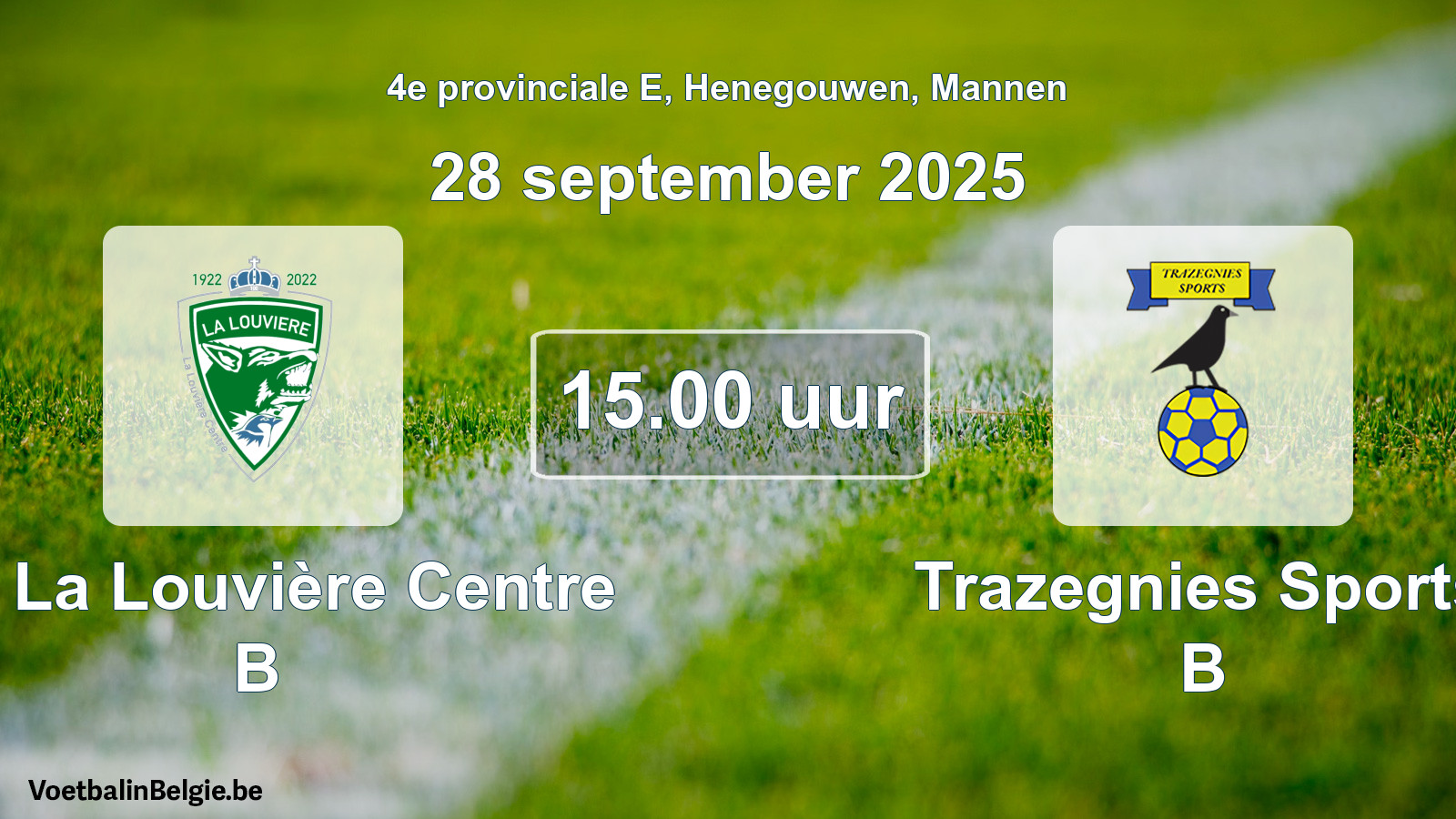 Match prévu football hommes: UR La Louvière Centre B - Trazegnies Sports B (28 septembre 2025)
