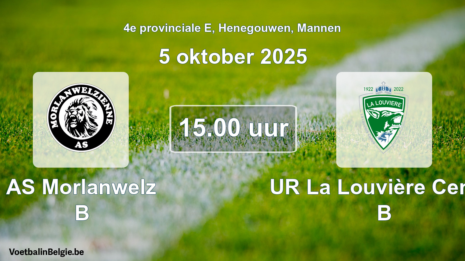 Match prévu football hommes: AS Morlanwelz B - UR La Louvière Centre B (5 octobre 2025)