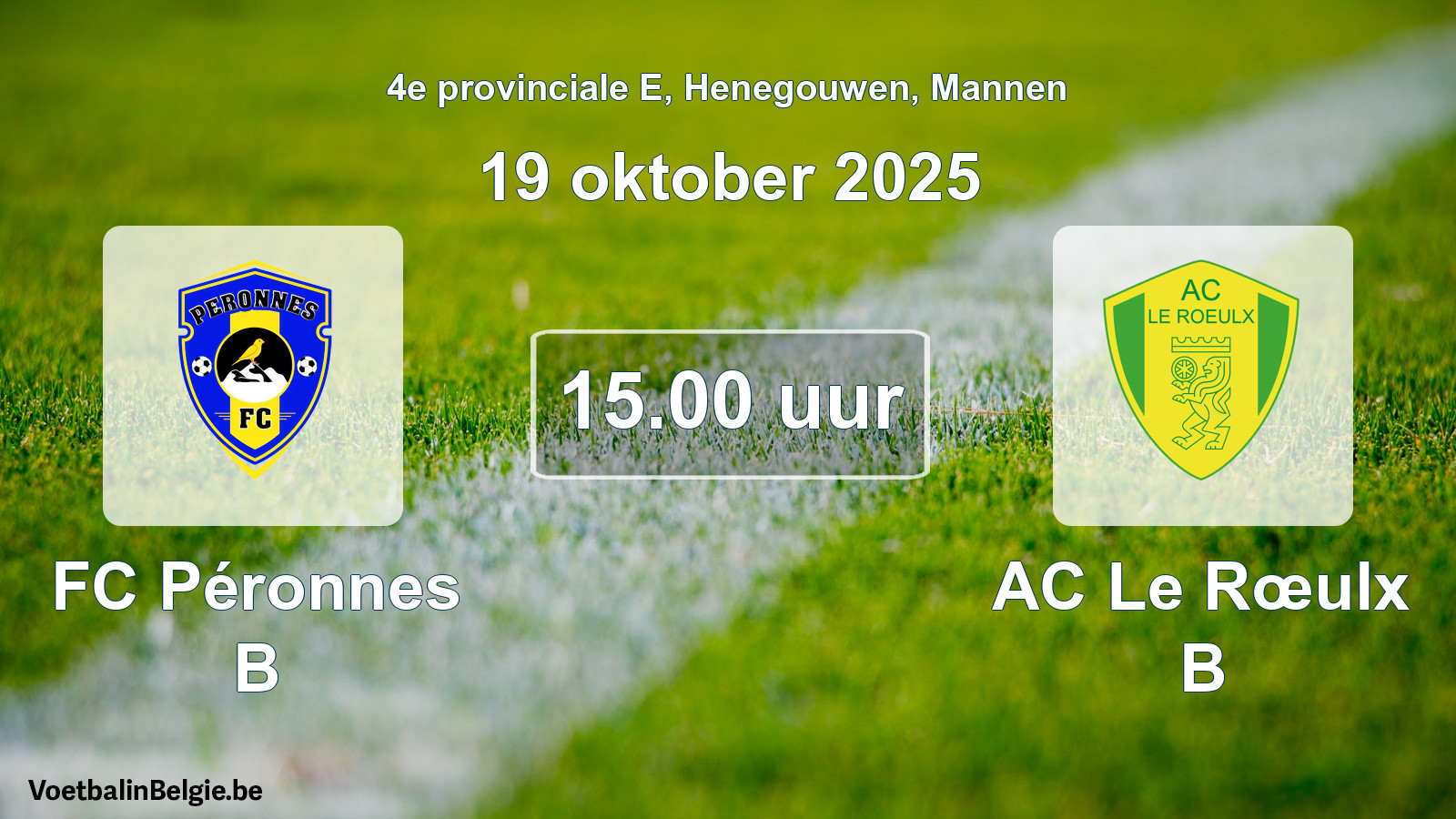 Scheduled match men football: FC Péronnes B - AC Le Rœulx B (19 October 2025)