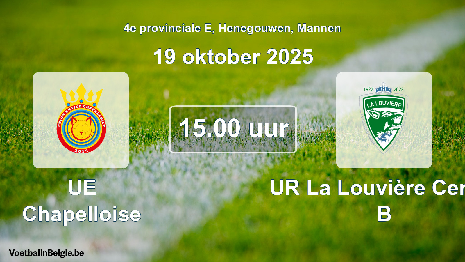 Geplande wedstrijd mannenvoetbal: UE Chapelloise - UR La Louvière Centre B (19 oktober 2025)