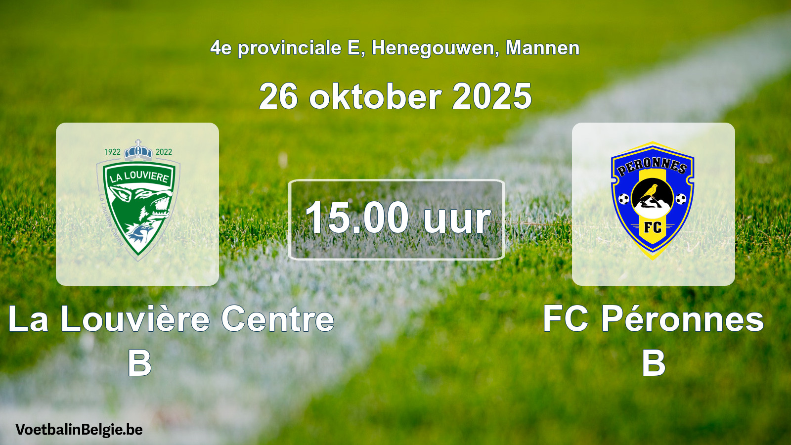 Match prévu football hommes: UR La Louvière Centre B - FC Péronnes B (26 octobre 2025)