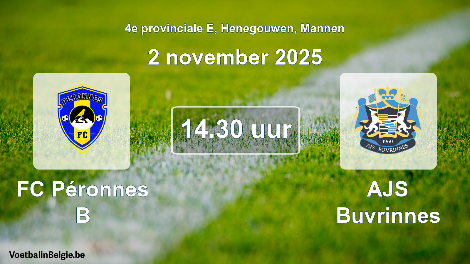 Scheduled match men football: FC Péronnes B - AJS Buvrinnes (2 November 2025)