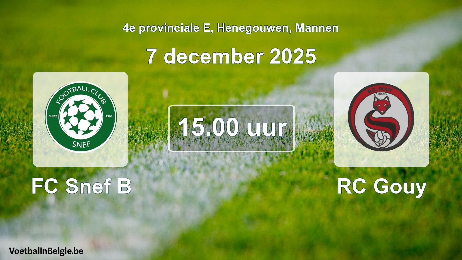 Scheduled match men football: FC Snef B - RC Gouy (7 December 2025)
