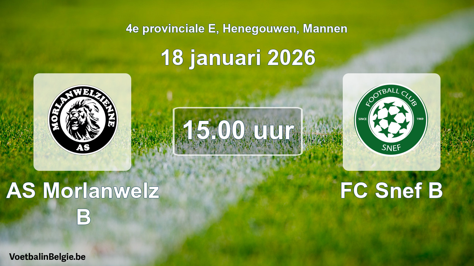 Scheduled match men football: AS Morlanwelz B - FC Snef B (18 January 2026)