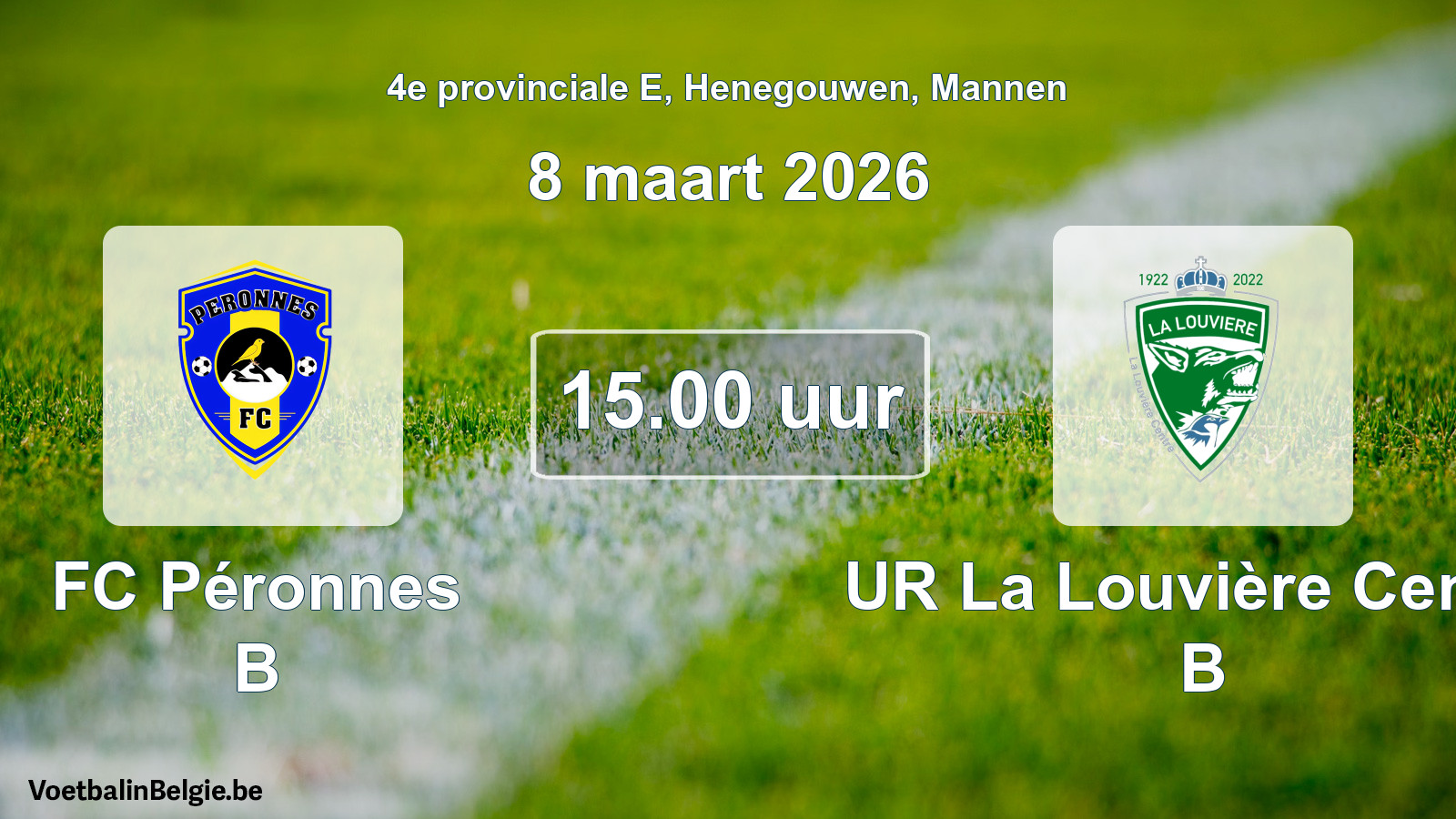 Scheduled match men football: FC Péronnes B - UR La Louvière Centre B (8 March 2026)