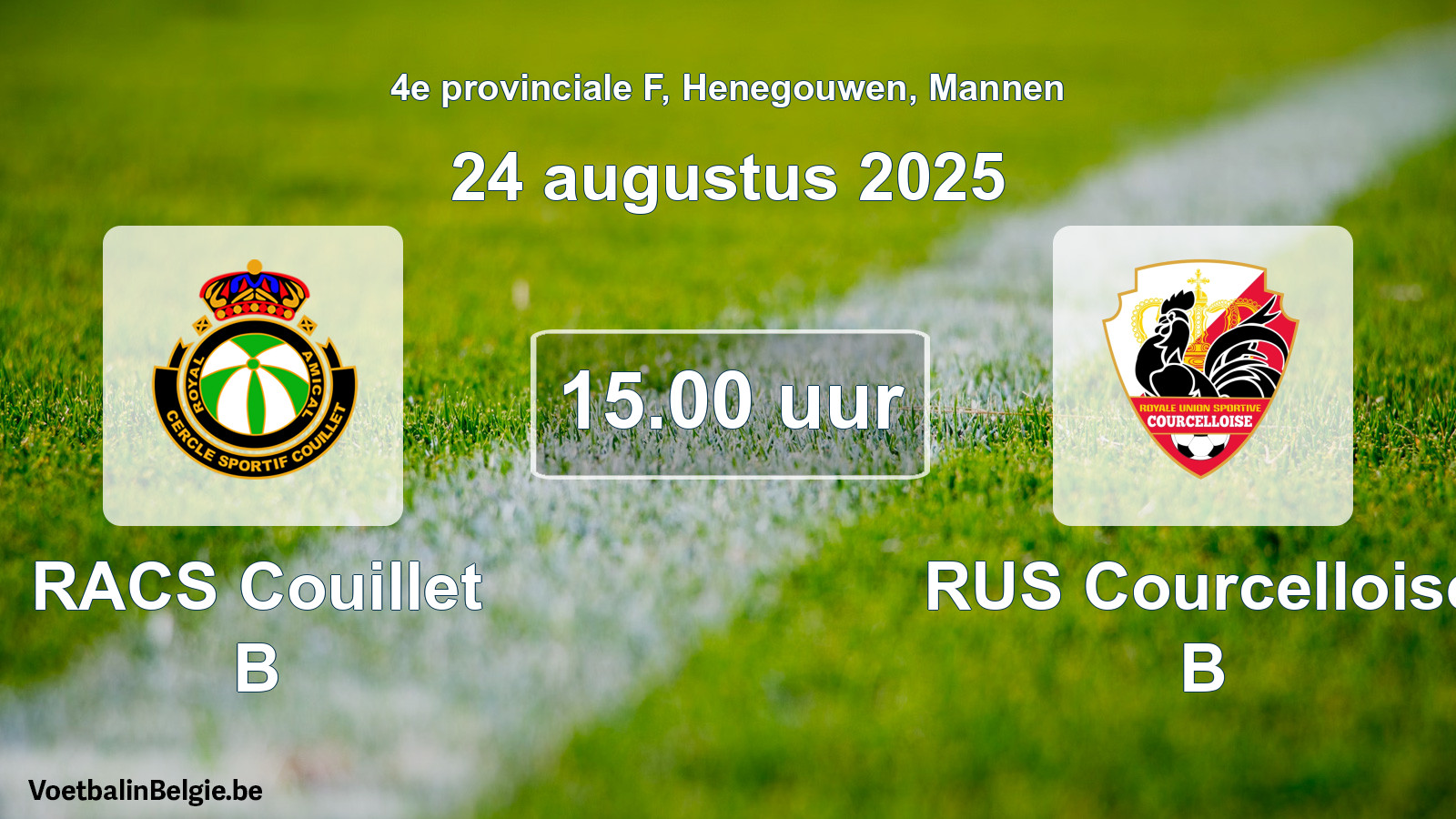 Scheduled match men football: RACS Couillet B - RUS Courcelloise B (24 August 2025)