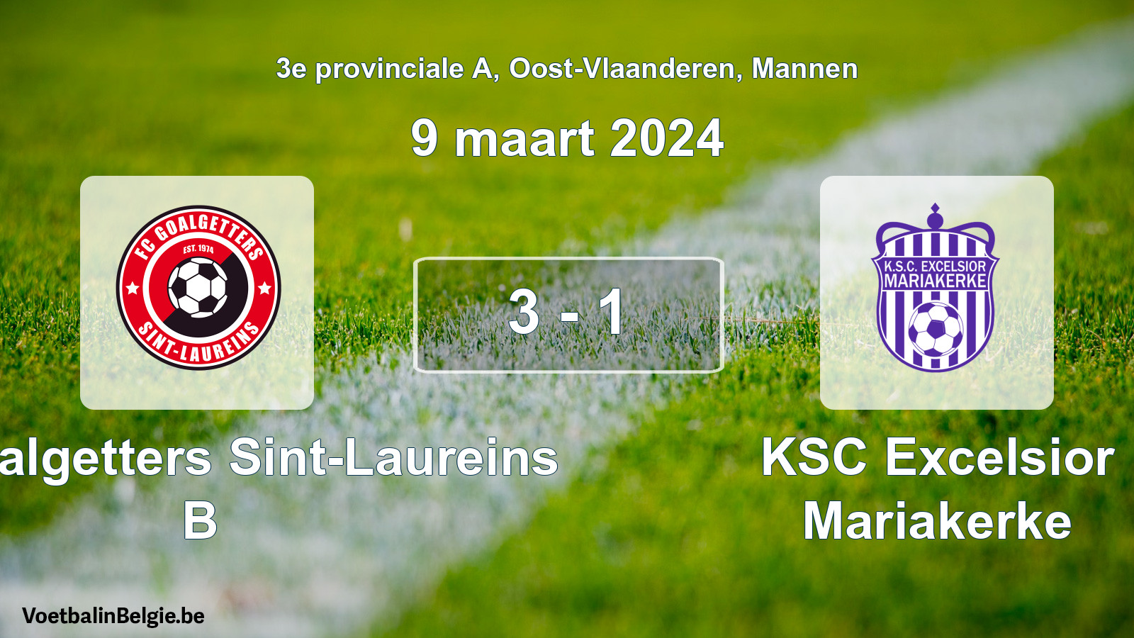 Gespeelde wedstrijd mannenvoetbal: FC Goalgetters Sint-Laureins B - KSC Excelsior Mariakerke 3 - 1 (9 maart 2024)